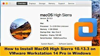 How to Install MacOS High Sierra 10.13.3 on VMware Workstation 14 Pro in Windows (Complete Tutorial)