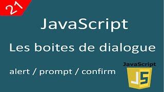 Javascript pour débutants 21 Les  boites de dialogue (alert, prompt, confirm)