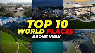 10 Breathtaking Drone Views of Iconic Landmarks Around the  World #DroneViews  #WorldTravel