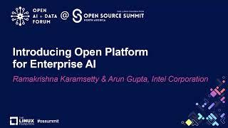 Introducing Open Platform for Enterprise AI - Ramakrishna Karamsetty & Arun Gupta, Intel Corporation