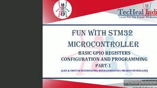 STM32  Basic GPIO Registers Configuration & Programming PART1 || LED & Switch Interfacing with STM32