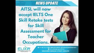 AITSL will now accept IELTS One Skill Retake tests for skill assessment for Teacher Occupations