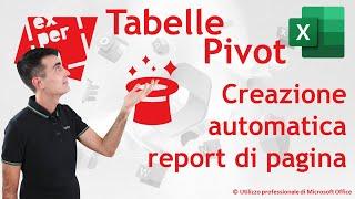 EXCEL - TRUCCHI E SEGRETI: 🪄 Tabelle Pivot – SUPER TRUCCO Creazione automatica report di pagina