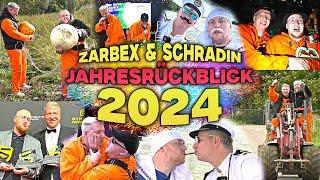 ZARBEX und SCHRADIN JAHRESRÜCKBLICK SO GEISTESKRANK WAR 2024