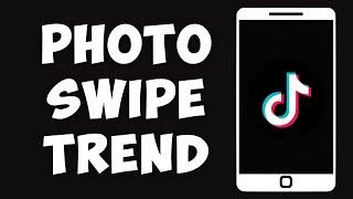 How To Do The Photo Swipe Trend On TikTok | TikTok Trend Tutorial