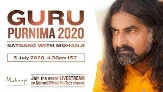 Guru Purnima 2020 - Satsang with Mohanji