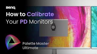 How to Calibrate Your BenQ PD Monitors with Palette Master Ultimate