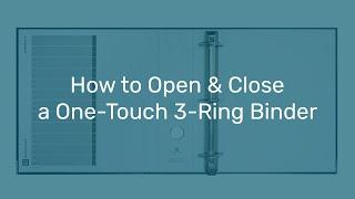 How to Open and Close a One-Touch 3-Ring Binder