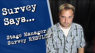 Survey Says...My answers to a Stage Management Survey!