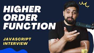 Higher Order Function | javascript interview series