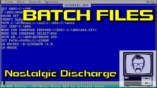 MS-DOS BATCH Files .bat - Nostalgic Discharge | Nostalgia Nerd