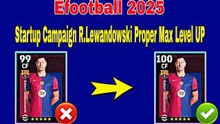 How To Train Free R.Lewandowski In Efootball 2025 | R.Lewandowski Efootball 2025 Max Level