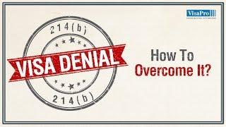 214(b) Visa Denial: How to Avoid It and Can You Overcome It?