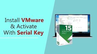 VMware Workstation Pro Installation & Activate Permanently with Serial keys