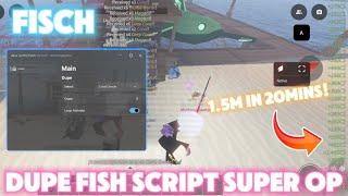 *OP* FISCH SCRIPT | PASTEBIN 2024 - DUPE FISH | EZ MONEY & BAIT | NO BAN | GET INF MONEY 