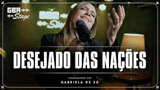 Desejado das Nações - Gabriela de Sá | GBA Stage