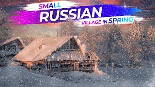 Views of remote Russian village in spring | 4K