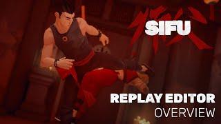 Sifu | Get Started with the Replay Editor