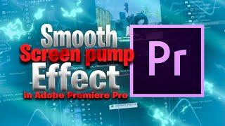 Screen pump Effect Like Zeher Awais  in Adobe Premiere Pro