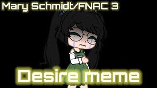 desire meme | Mary Schmidt | ( FNAC 3 )