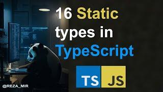 16 Static types in TypeScript classes