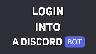 How to LOGIN INTO A DISCORD BOT ACCOUNT on 2022?! | Easy Tutorial | New