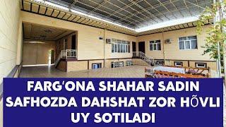 FARGʻONA SHAHAR SADIN SAFHOZDA          6 SÕTIH  11 HONALIK  DAHSHAT ZÕR HOVLI UY SOTILADI