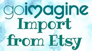 Importing Listing to Goimagine, from Etsy.