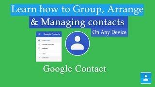 Creating groups or labels, and managing google contacts 