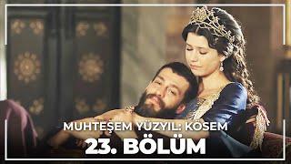 Muhteşem Yüzyıl: Kösem 23.Bölüm (HD)