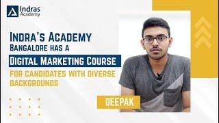 Digital Marketing Course Review by Deepak | Indras Academy