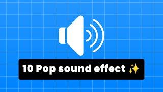 10 Pop sound effect for your video 