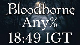 *World Record* Bloodborne - Any% Speedrun in 18:49 IGT