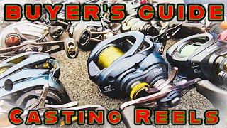 BUYER'S GUIDE: BEST CASTING REELS (Budget To Enthusiast)