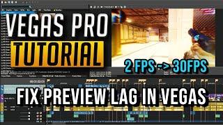 How to FIX Preview Window LAG in Vegas PRO - All versions (2022)