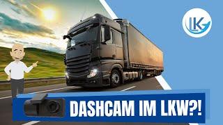 Ist eine Dashcam im LKW sinnvoll?