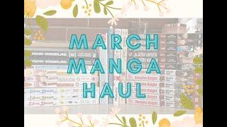 Manga Haul and Unboxing | March 2021