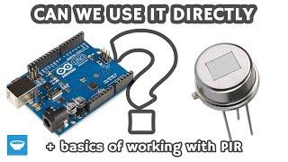 Interfacing a bare PIR sensor with Arduino - can it be done?