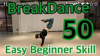 【 BreakDance 】Easy Level Beginner skills