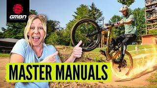 How To Manual Your Mountain Bike | MTB Skills