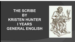 THE SCRIBE || SUMMARY || SHORT STORY || I YEARS || GENERAL ENGLISH