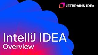 2024 IntelliJ IDEA Overview