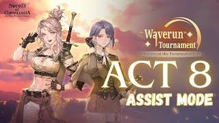 Waverun Tournament | Act 8 Assist Mode [EVENT] Sword of Convallaria