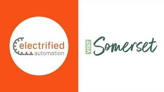 Visit Somerset Video - Invest in Somerset - Electrified Automation Ltd