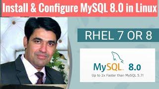 Install & Configure MySQL 8.0 in Redhat Enterprise Linux 7/8 | How to Install MySQL in Linux
