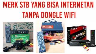 STB TV Digital yang bisa internetan tanpa Dongle WiFi