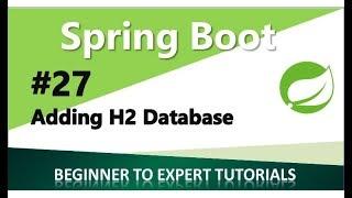 Spring Boot Tutorial 27 - Using the H2 Database