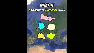 What if 5 Wealthiest European Cities United a Single independent country | Country Comparison | DD