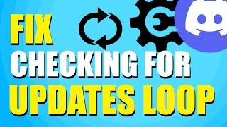 How To Fix Discord Checking For Updates Loop (Step-by-Step Guide)