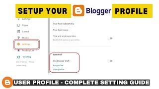 How to Setup Blogger User Profile | Customize Your Blogger Profile